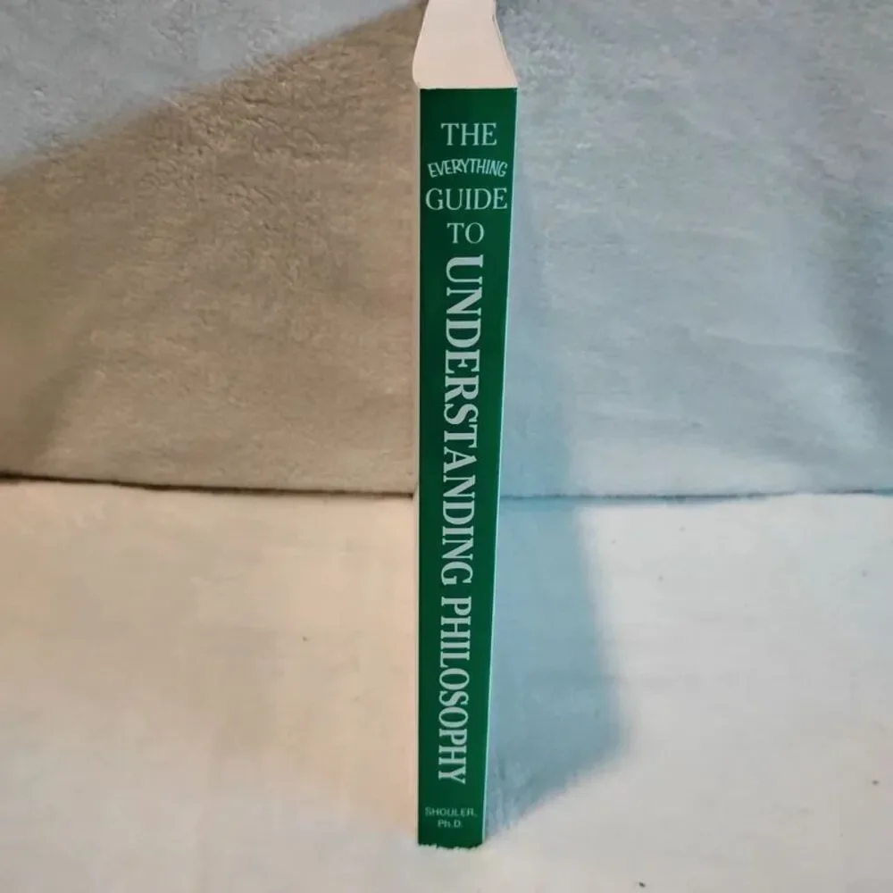 The Everything Guide to Understanding Philosophy paperback